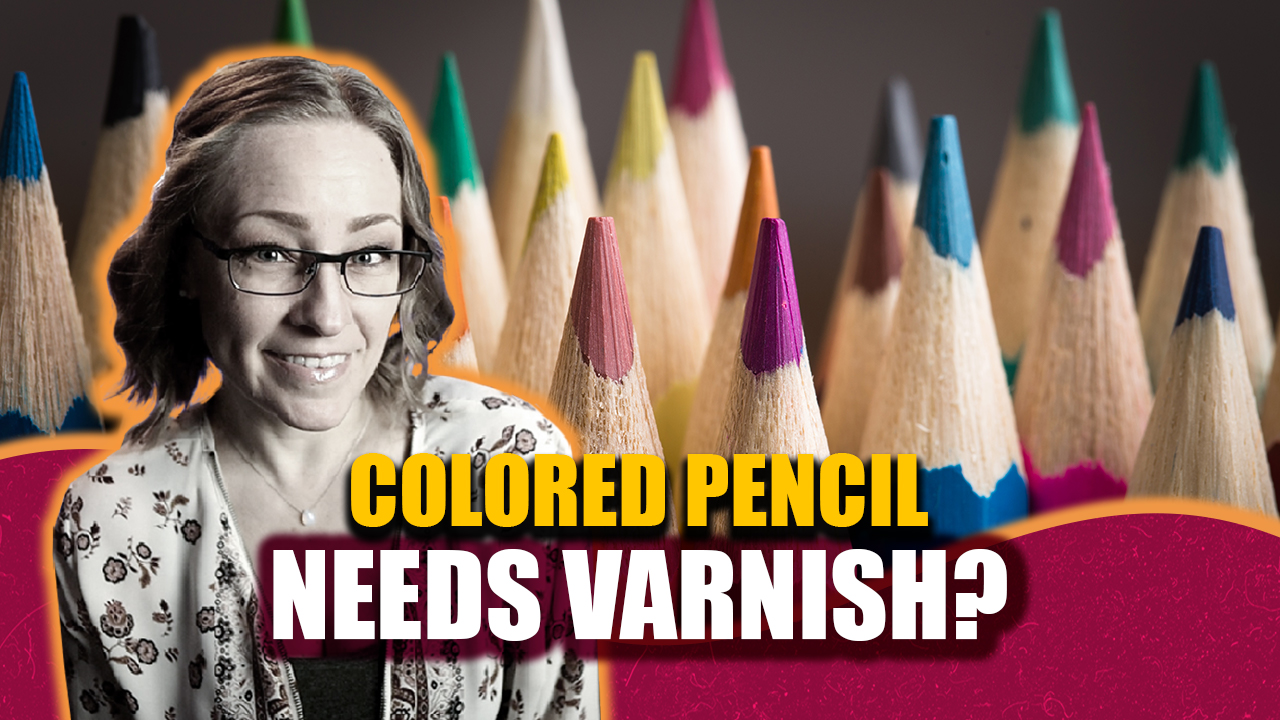 Do you need to varnish Colored Pencil work? Lachri Fine Art
