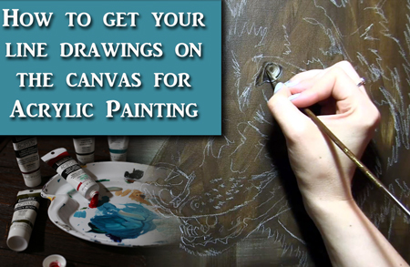 Getting the Line Drawing Right for Acrylic Painting