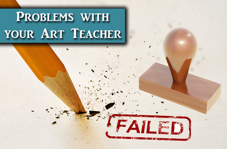 What to do When You Don’t Agree With Your Art Teacher
