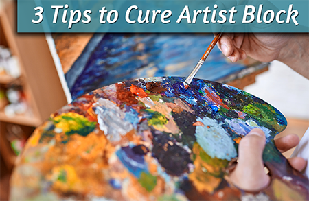 3 Tips to Cure Artist Block