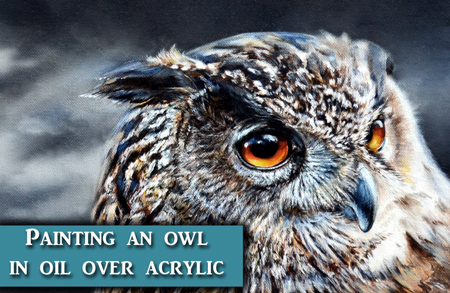 Eagle Owl Oil over Acrylic Painting Tutorial