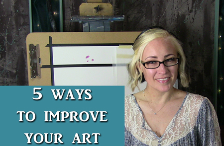 5 steps to improving your art | Lachri Fine Art