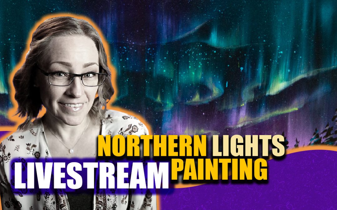 Acrylic Painting Livestream Lesson – Northern Lights